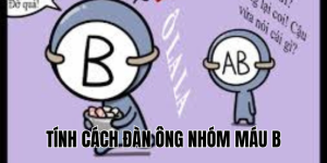 Giải Mã Chính Xác Tính Cách Đàn Ông Nhóm Máu O